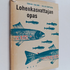 Erkki Halme : Lohenkasvattajan opas : lohikalojen lammikk... - pikkukuva 1