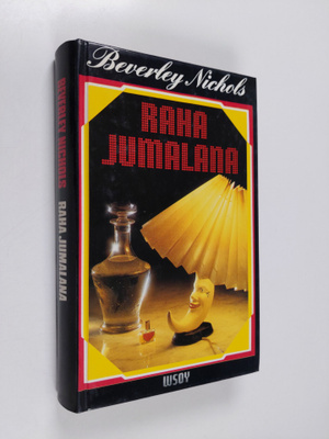 Beverley Nichols : Raha jumalana
