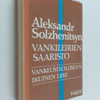 Aleksandr Solzenitsyn : Vankileirien saaristo (Arhipelag ... - pikkukuva 1
