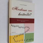 Leena Vähäkylä : Hoidossa vai heitteillä - pikkukuva 1