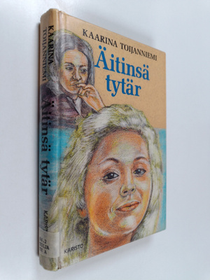 Kaarina Toijanniemi : Äitinsä tytär