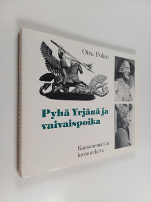 Oiva Polari : Pyhä Yrjänä ja vaivaispoika - kansanomaista...