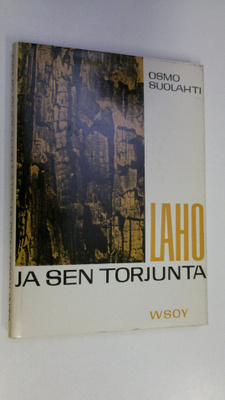 Osmo Suolahti : Laho ja sen torjunta