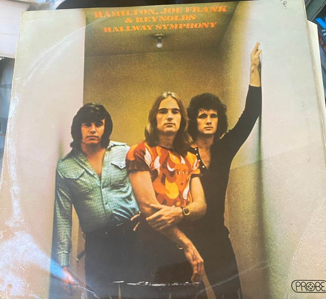 Hamilton, Joe Frank & Reynolds: Hallway Symphony 1972 LP