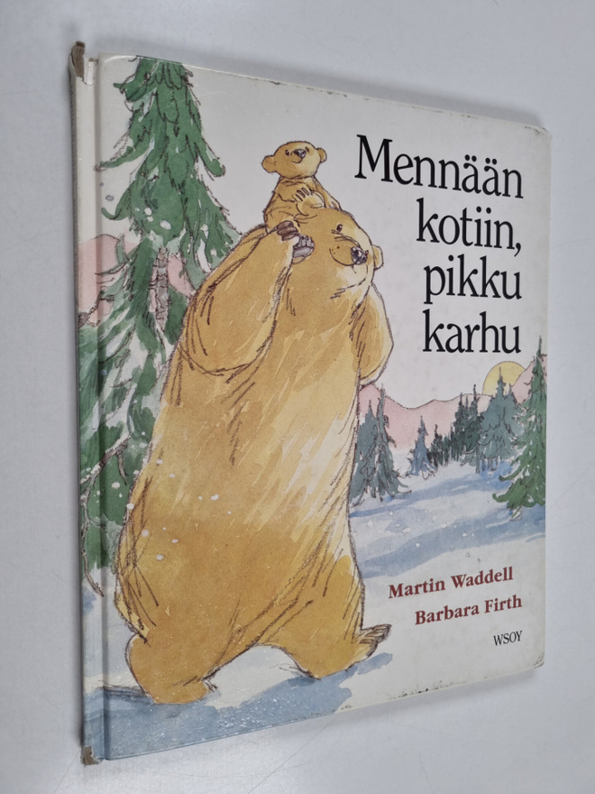 Barbara Firth ym. : Mennään kotiin, pikku karhu