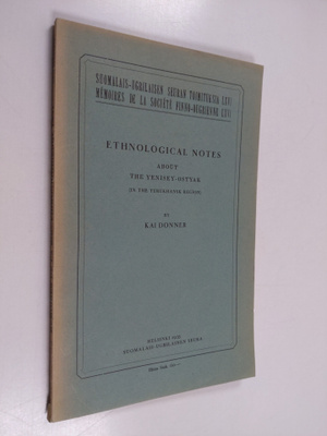 Kai Donner : Ethnological Notes about the Yenisey-Ostyak ...