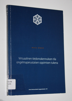 Maija Kärnä : Virtuaalinen tiedonrakennuksen tila ongelma...