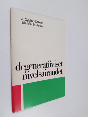 Jörgen Gylding-Sabroe : Degeneratiiviset nivelsairaudet (...