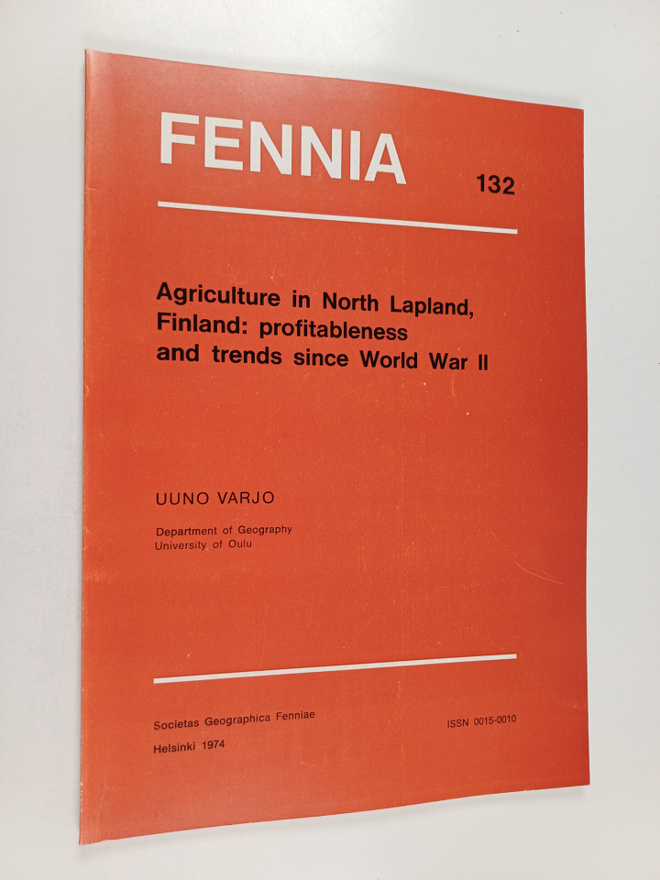 Uuno Varjo : Agriculture in North Lapland, Finland: profi...