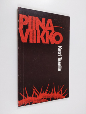 Katri Taanila : Piinaviikko