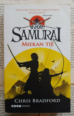 Chris Bradford - Nuori samurai • Miekan tie (pokkari)