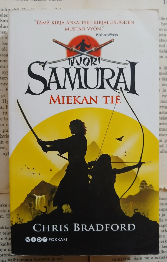 Chris Bradford - Nuori samurai • Miekan tie (pokkari)