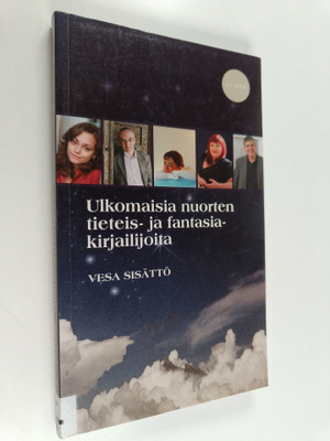 Vesa Sisättö : Ulkomaisia nuorten tieteis- ja fantasiakir...