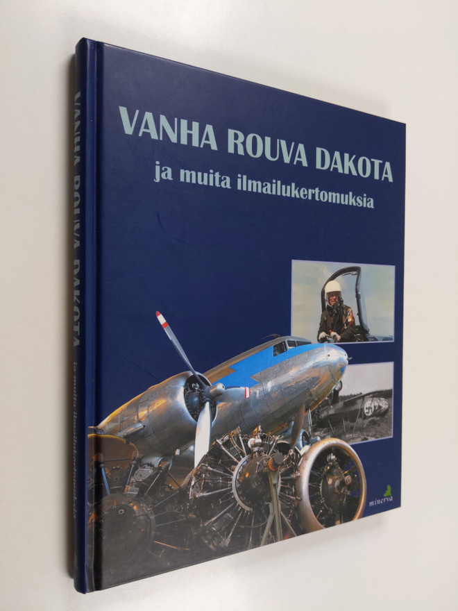 Rauni (toim.) Valtonen : Vanha rouva Dakota ja muita ilma...