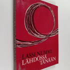 Lassi Nummi : Lähdössä tänään : runoja - pikkukuva 1