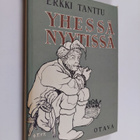 Erkki Tanttu : Yhessä nyytissä kun Keräsen terveiset : ku... - pikkukuva 1