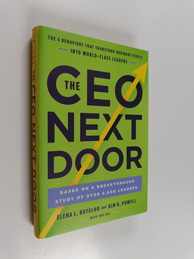 Tahl Raz ym. : The CEO Next Door - The 4 Behaviors that T...