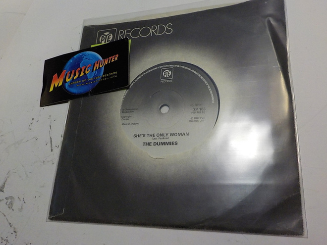 THE DUMMIES - SHE'S THE ONLY WOMAN M- 7'' SINGLE