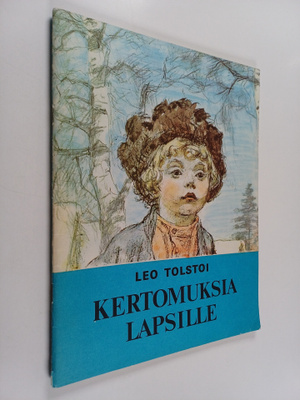Leo Tolstoi : Kertomuksia lapsille : Kissanpoikanen - Tyt...