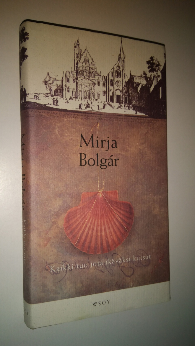 Mirja Bolgar : Kaikki tuo jota ikäväksi kutsut