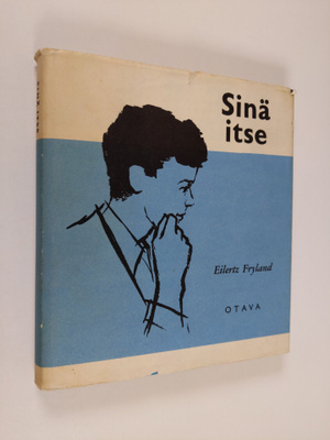 Eilertz Fryland : Sinä itse