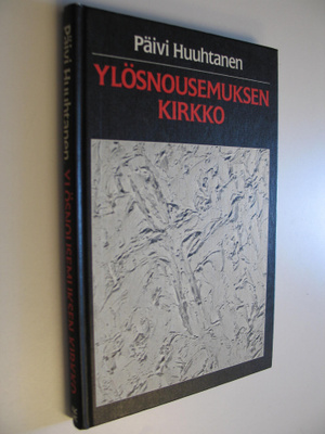 Päivi Huuhtanen : Ylösnousemuksen kirkko