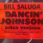BILL SALUGA :: DANCIN JOHNSON :: VINYLI MAXI 12" 1978 - pikkukuva 5