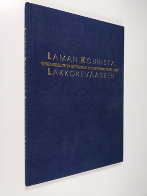 Simo Komulainen : Laman kourista lakkokevääseen : Virkami...