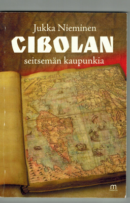Jukka Nieminen : Cibolan seitsemän kaupunkia