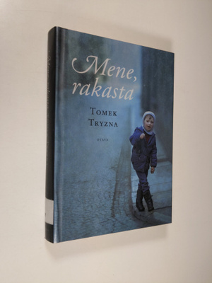 Tomek Tryzna : Mene, rakasta