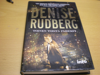 Denise Rudberg: Toinen toistaan pahempi