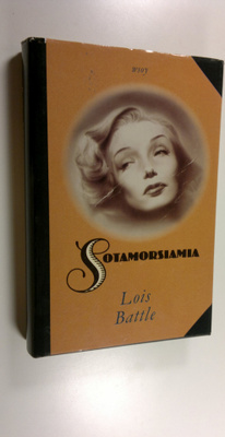 Lois Battle : Sotamorsiamia