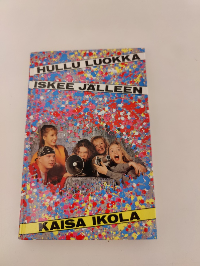 Kaisa Ikola; Hullu luokka iskee jälleen