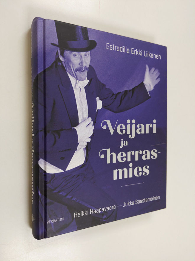Jukka Saastamoinen ym. : Veijari ja herrasmies : estradil...