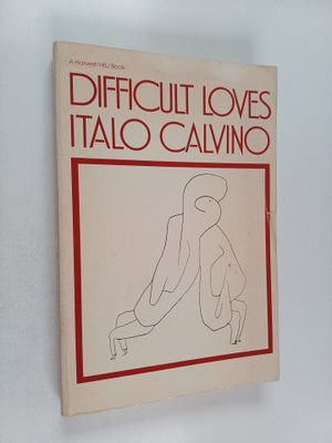 Italo Calvino : Difficult Loves