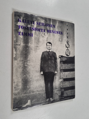 Kalevi Seilonen : Tosiasioita minusta