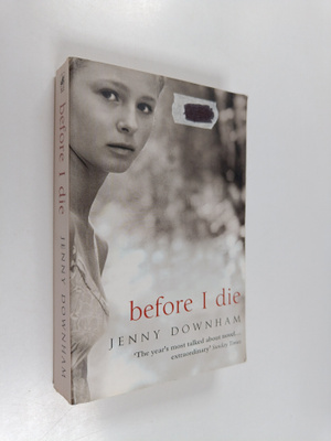 Jenny Downham : Before I Die