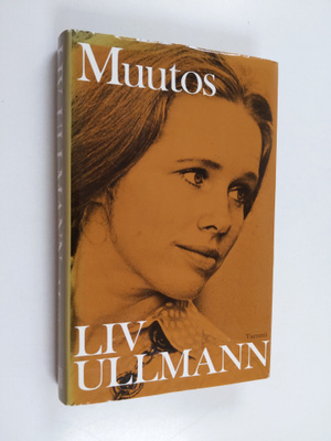 Liv Ullmann : Muutos