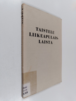 Veikko Kanerva : Taistelu liikeapulaislaista