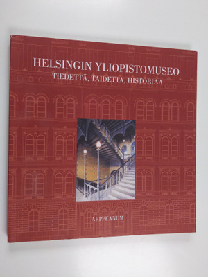 Kati (toim.) Heinämies : Helsingin yliopistomuseo : tiede...