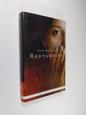 Anne Michaels : Routaholvi