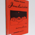 Maijaliisa Dieckmann : Jouluisia tunnelmia - pikkukuva 1