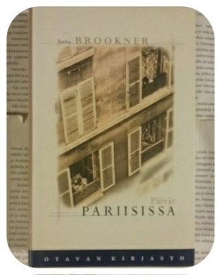 Anita Brookner - Päivät Pariisissa (sid.)