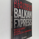 Slavenka Drakulic : Balkan express : katkelmia sodan tois... - pikkukuva 1