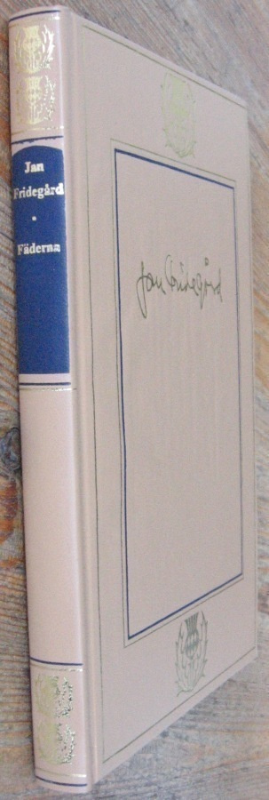 Jan Fridegård: Fäderna, Wahlström & Widstrand 1975.