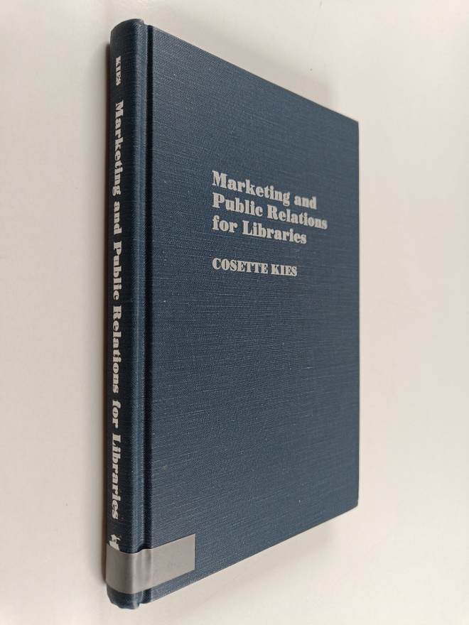 Cosette Kies : Marketing and public relations for libraries