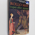 Rollo May : Ropet efter myten : om den moderna tidens myt... - pikkukuva 1