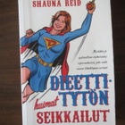 Shauna Reid: Dieettitytön huimat seikkailut - pikkukuva 1