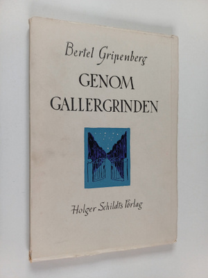 Bertel Gripenberg : Genom gallergrinden