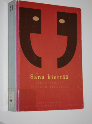 Maija (toim.) Länsimäki : Sana kiertää : kirjoituksia suo...